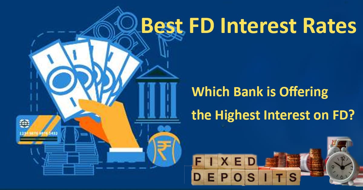 Best Bank FD Interest Rates