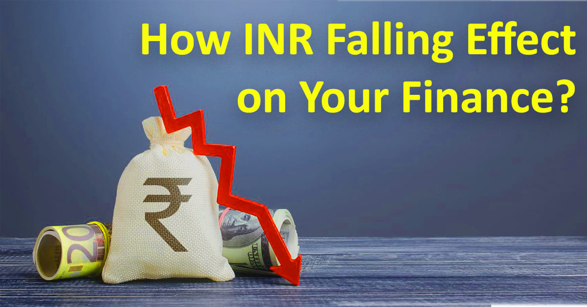 How INR Falling Effect on Your Finance