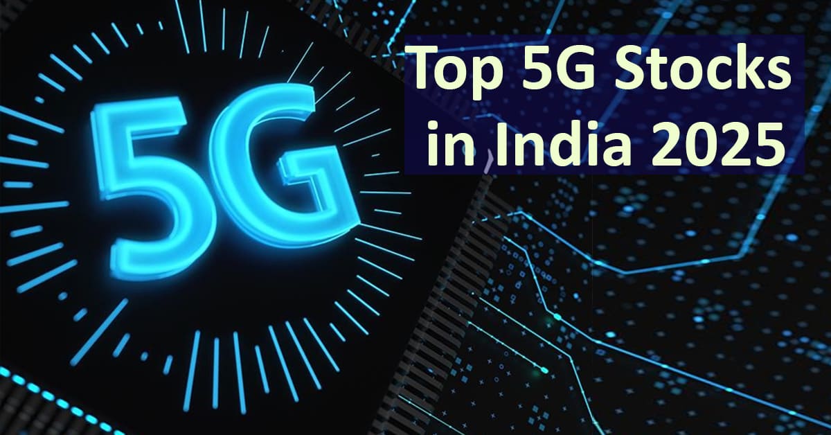 Top 5G Stocks in India 2025