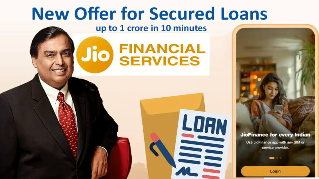 Jio Finance Offers Secured Loans